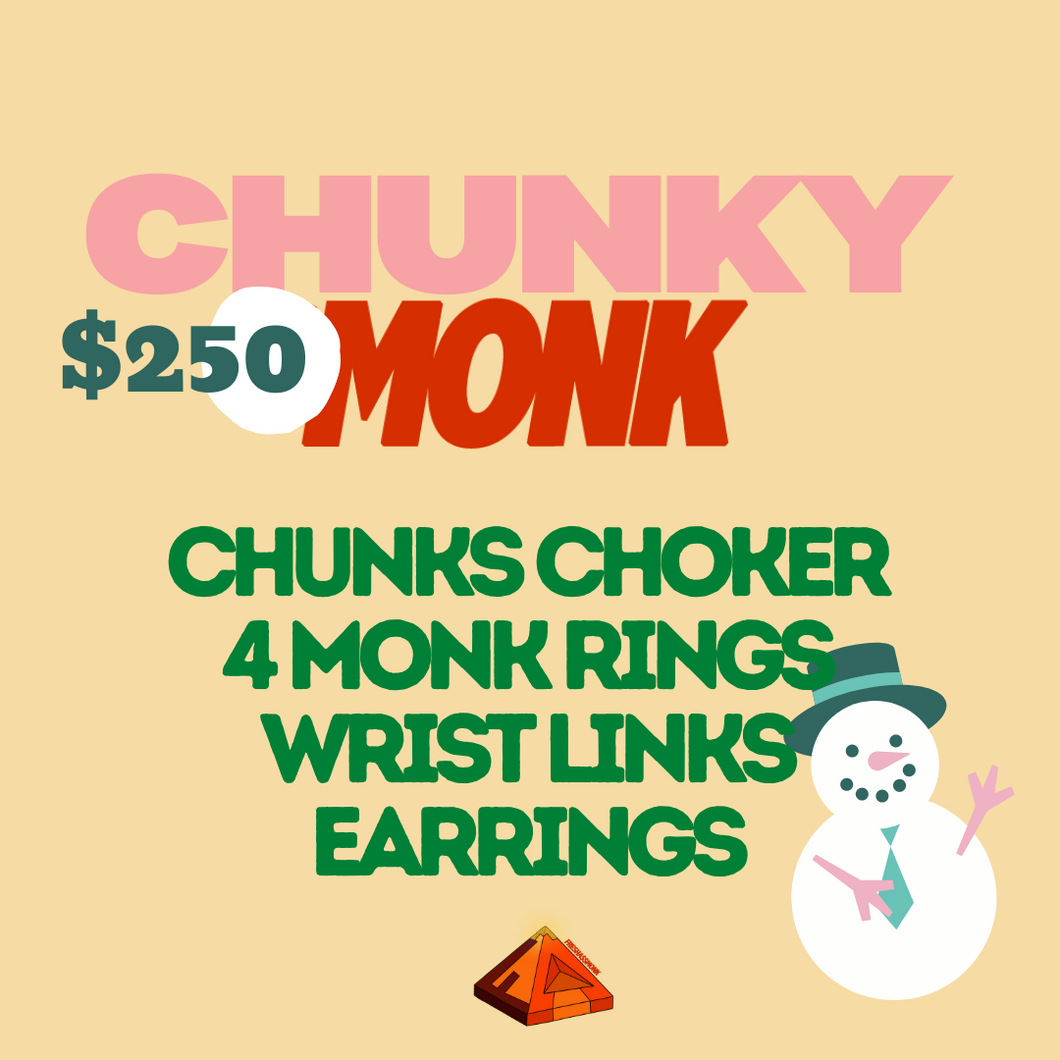 Chunky Monk